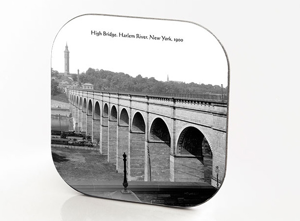 New York Hardboard & Fiberglass Coaster Bridges Collection: High Bridge. Harlem River. New York. 1900